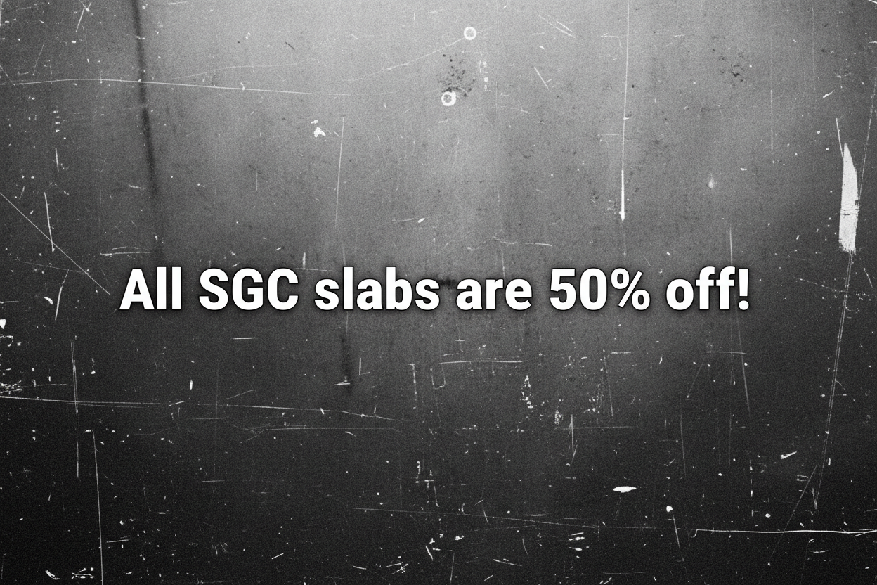 black and grey and white scratchy, hazy background, text stating that "All SGC slabs are 50% off!